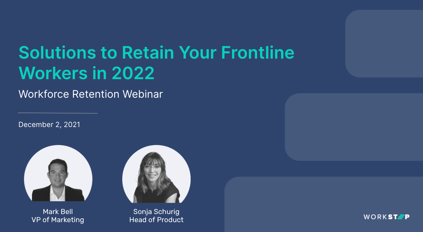 Workstep Webinar Solutions To Retain Your Frontline Workers In 2022