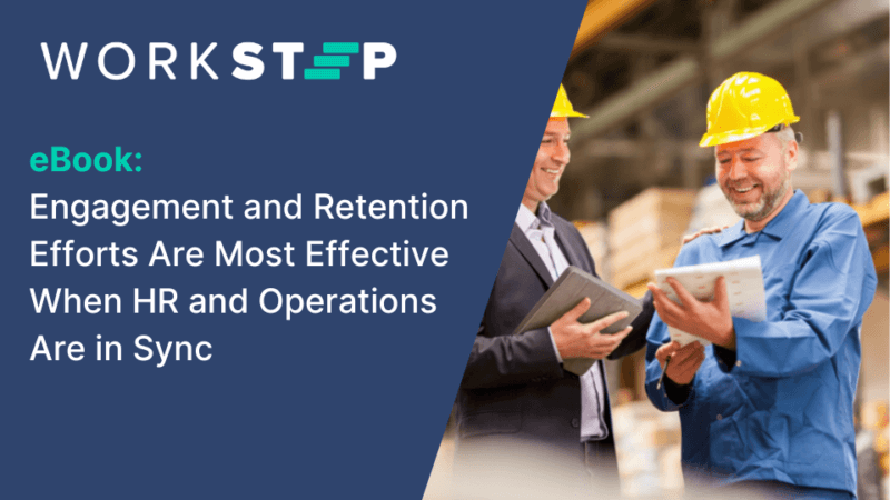 Engagement and Retention Efforts Are Most Effective When HR and Operations Are in Sync